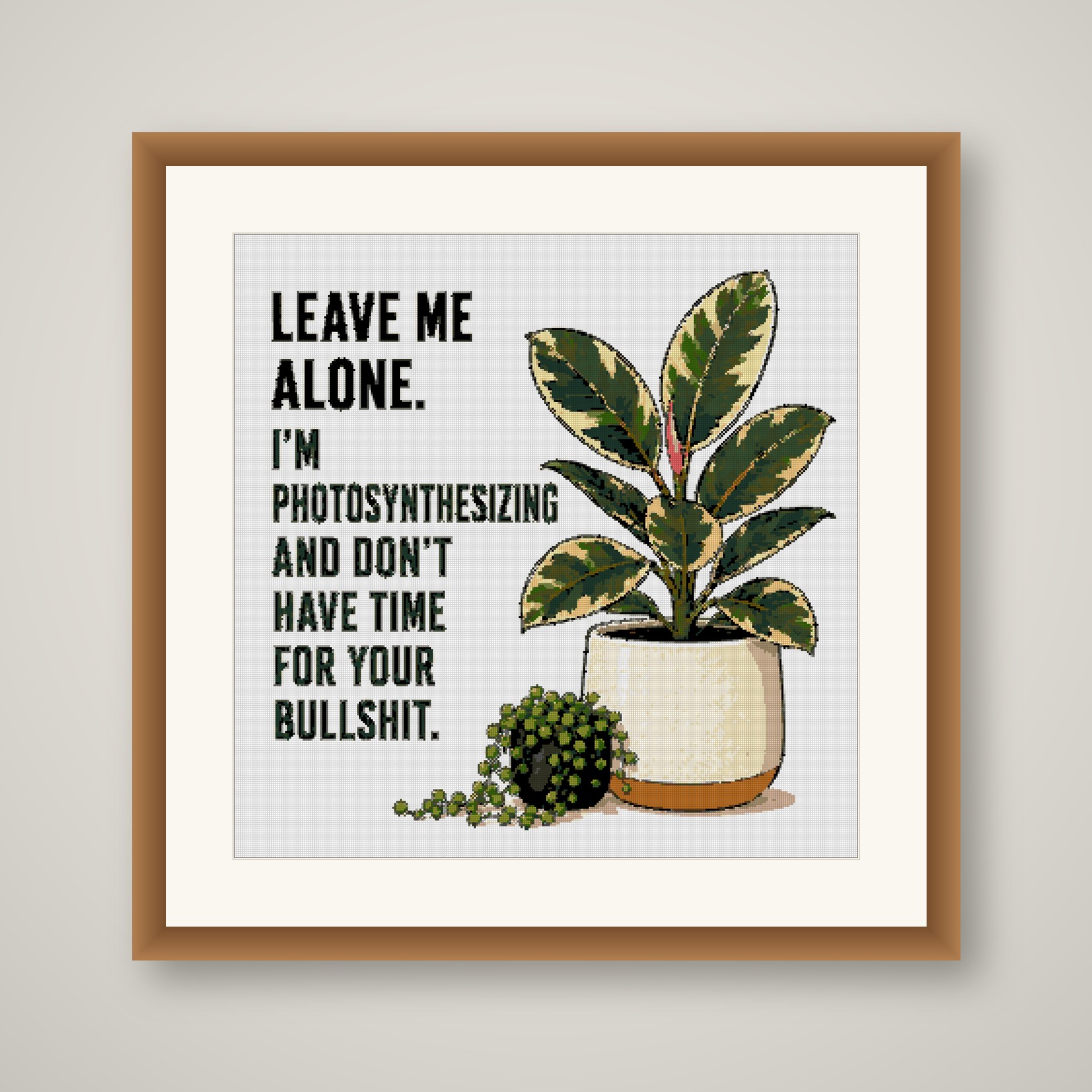 Leave Me Alone Cross Stitch Pattern, Funny Plant Pun Wall Art PDF